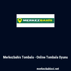 Merkezbahis Tombala - Online Tombala Oyunu